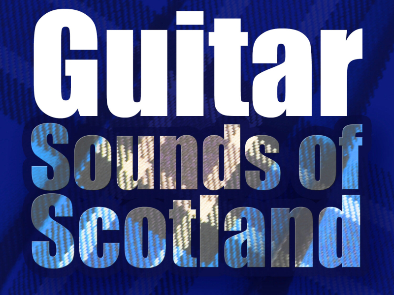 Guitar Sounds of Scotland