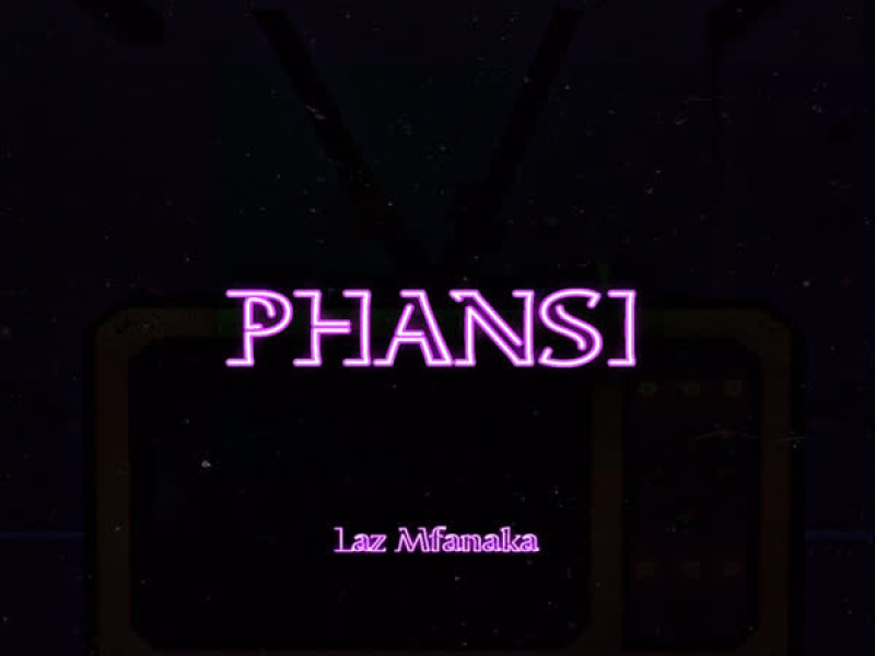 PHANSI (Single)