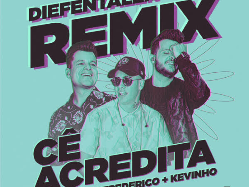 Cê Acredita (Diefentaler Remix) (Single)