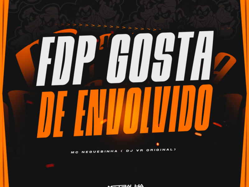 Fdp Gosta de Envolvido (Single)