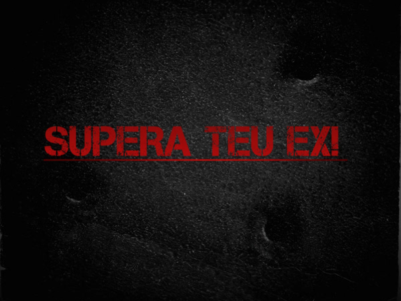 SUPERA TEU EX! (Single)