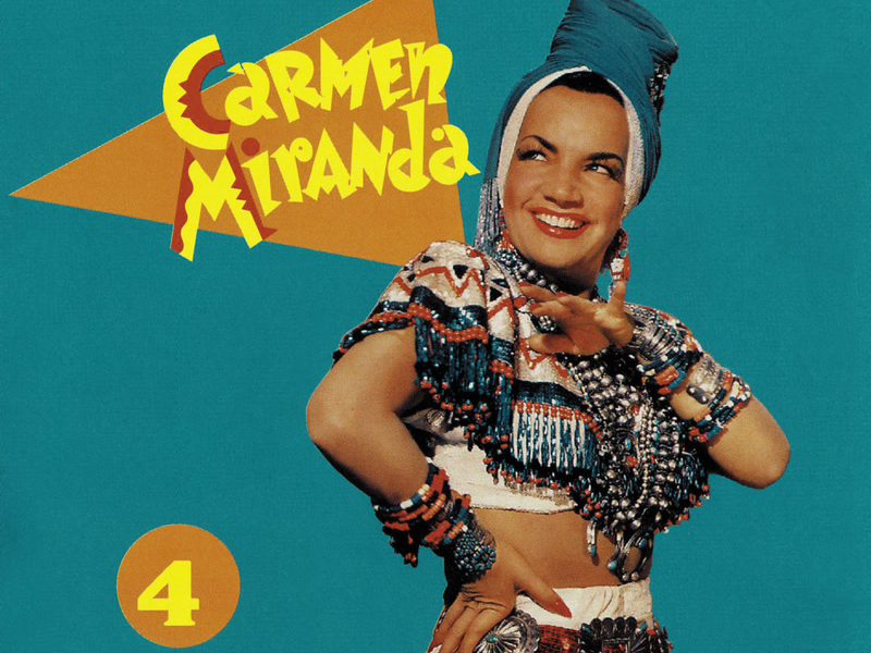 Carmen Miranda (Vol. 4)