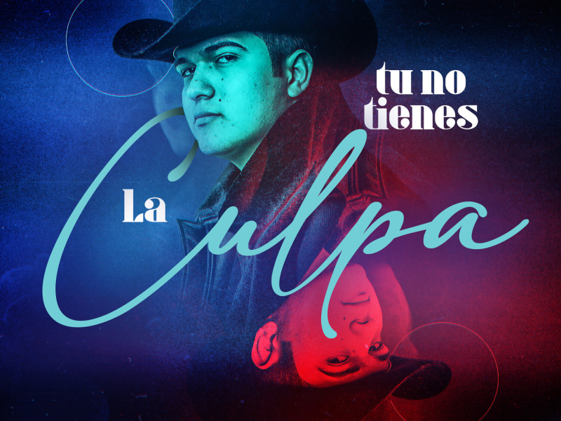 Tu No Tienes La Culpa (Single)