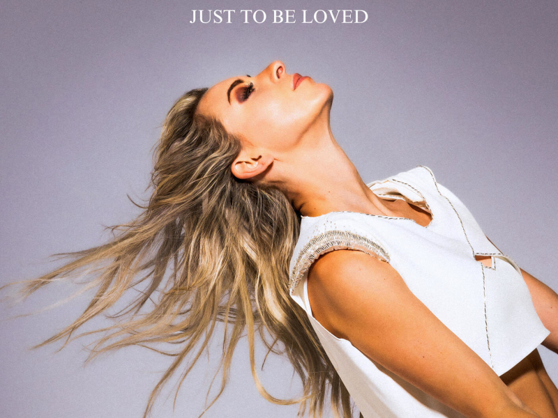 Just To Be Loved (Single)