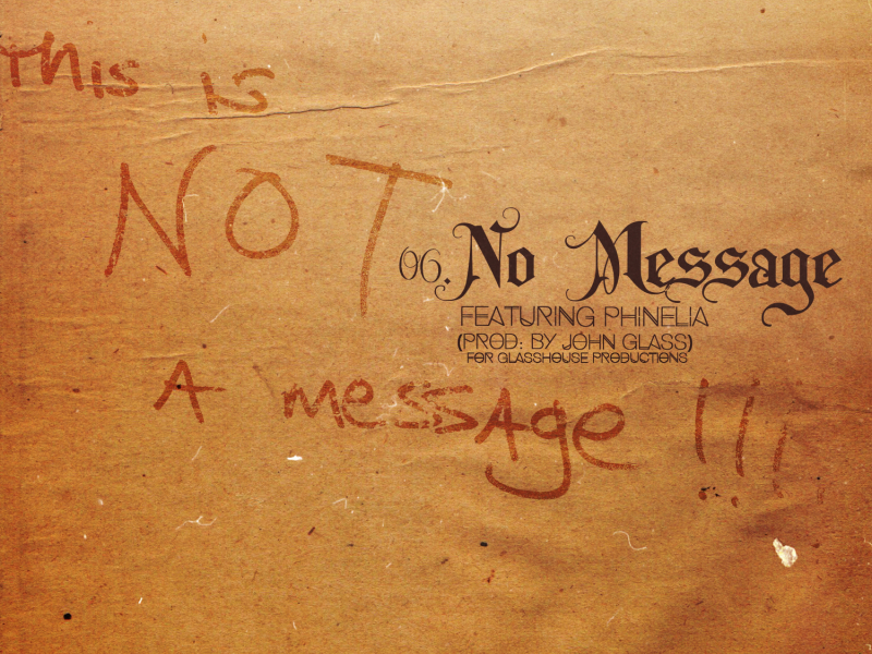 No Message (feat. Phinelia)