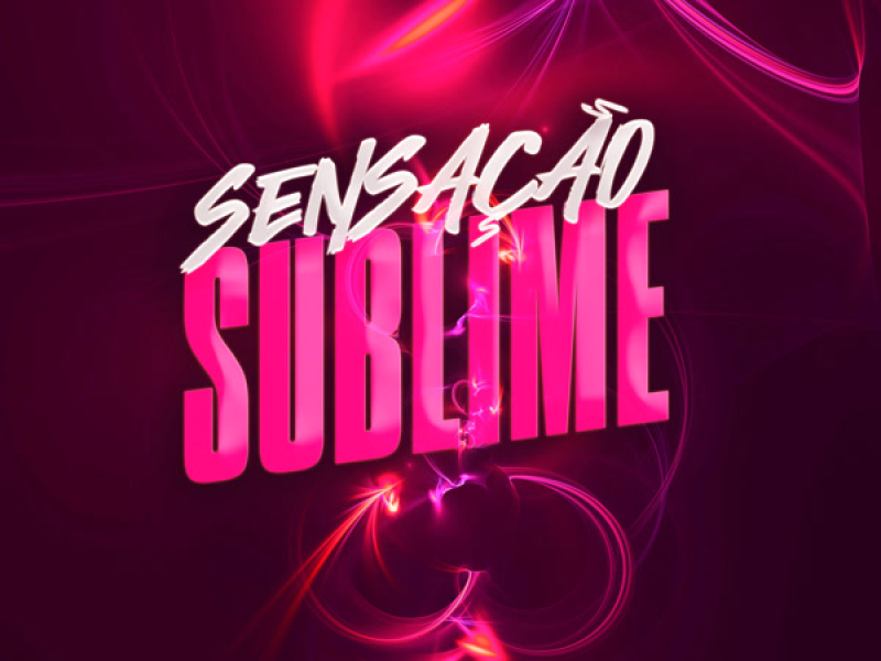 SENSAÇAO SUBLIME (Single)