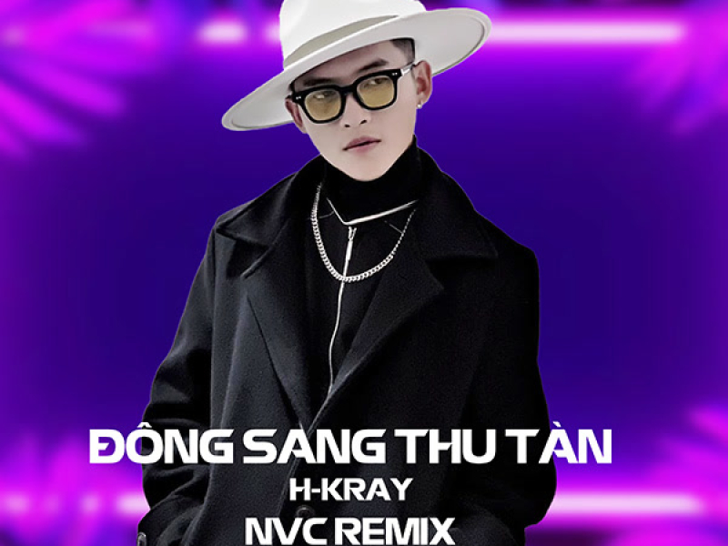 Đông Sang Thu Tàn (Nvc Remix) (Single)