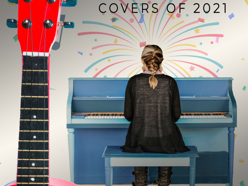 Piano Covers of 2021 by Re:Imagine - An Epic Piano and Acoustic Cover Collection