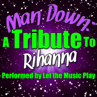 Man Down: A Tribute to Rihanna