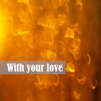With your love (Single)