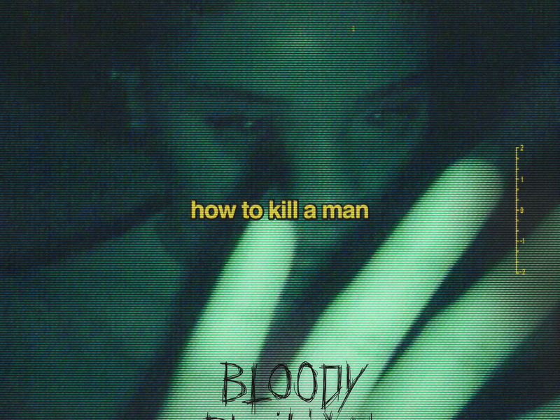 How To Kill A Man (Single)