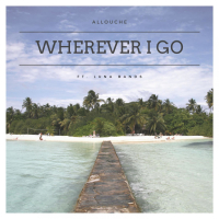 Wherever I Go (feat. Luna Bands) (Single)