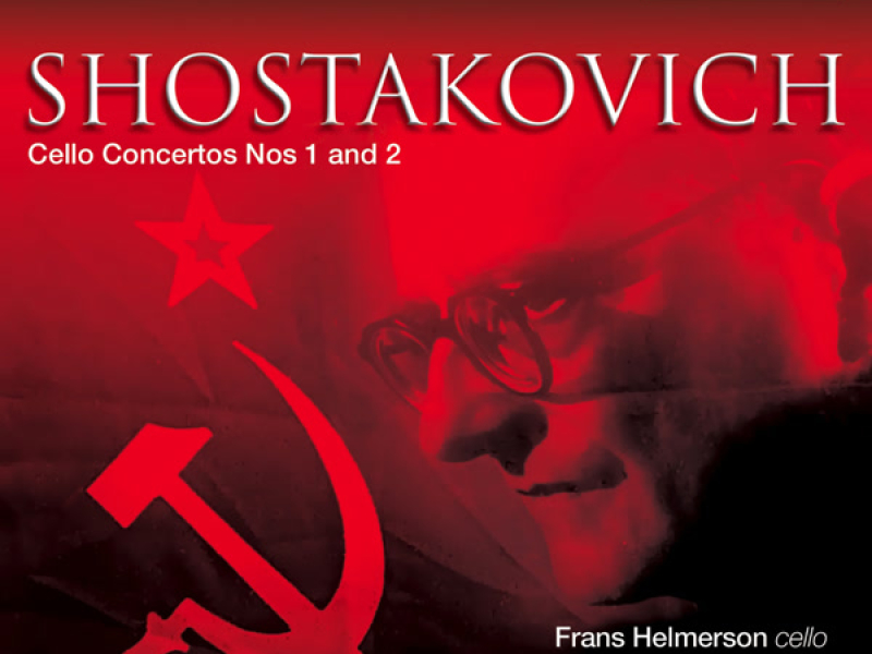 Shostakovich: Cello Concertos Nos. 1 & 2