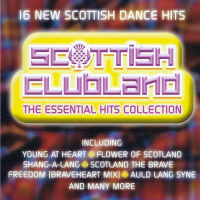 Scottish Clubland - The Essential Hits Collection