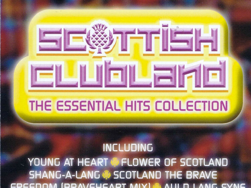 Scottish Clubland - The Essential Hits Collection