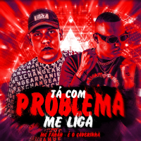 TÁ COM PROBLEMA ME LIGA (Single)
