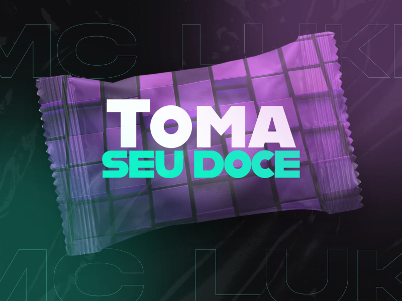 Toma Seu Doce (Single)