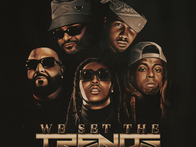 We Set The Trends (Remix) [feat. ‎Migos & Juelz Santana] (Single)