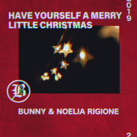 Have Yourself a Merry Little Christmas Feat. Noelia Rigione (Single)