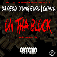 On tha Block (Based on a True Story) (Single)