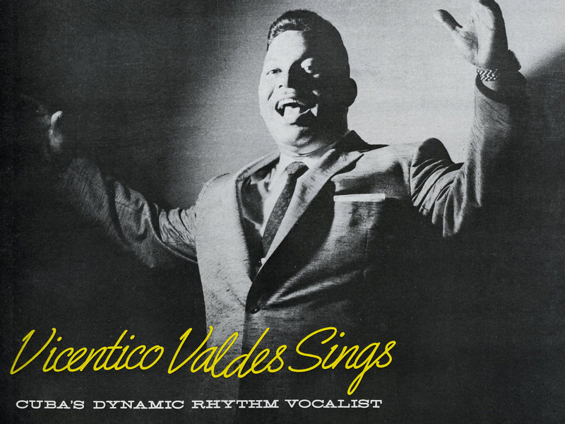 Vicentico Valdés Sings: Cuba's Dynamic Rhythm Vocalist
