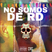 NO SOMOS DE RD (Single)