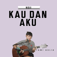 Kau Dan Aku (Single)