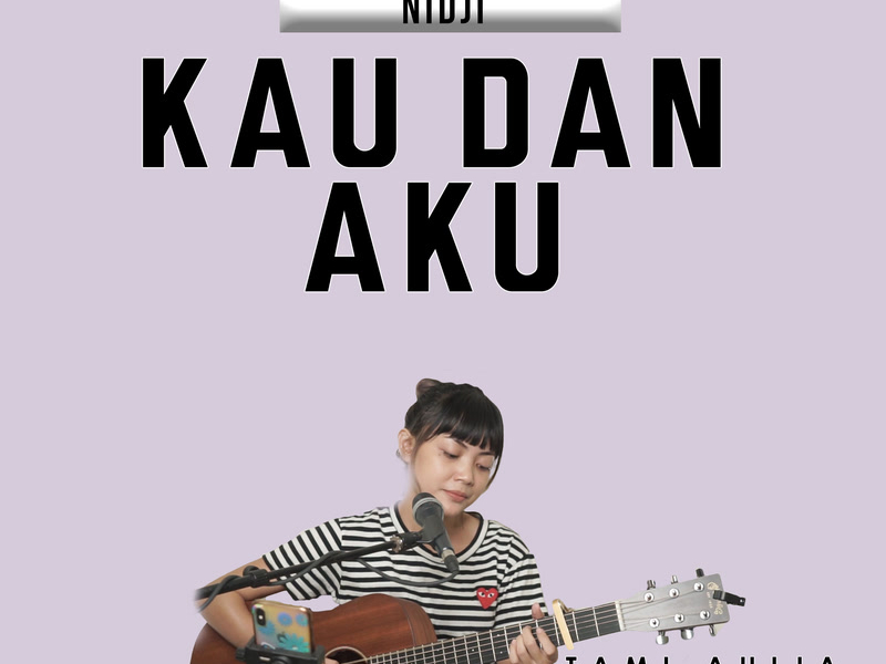 Kau Dan Aku (Single)