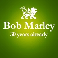 1981 - 2011 : 30 Years Already... (Anniversary Album Celebrating The 30 Years Since Bob Marley's Death)