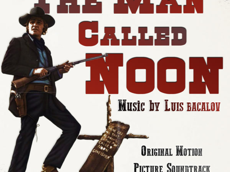 The Man Called Noon - Lo chiamavano Mezzogiorno (Original Motion Picture Soundtrack)