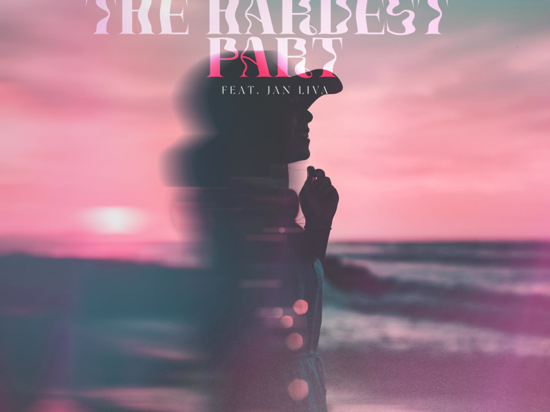 The Hardest Part (Single)