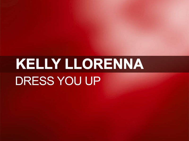 Dress You Up (Single)