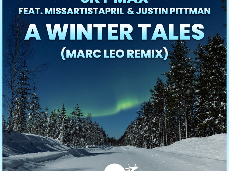 A Winter Tales (feat. MissArtistApril & Justin Pittman) [Marc Leo Remix] (Single)