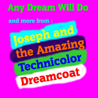 Any Dream Will Do, and more from Joseph and the Amazing Technicolor Dreamcoat