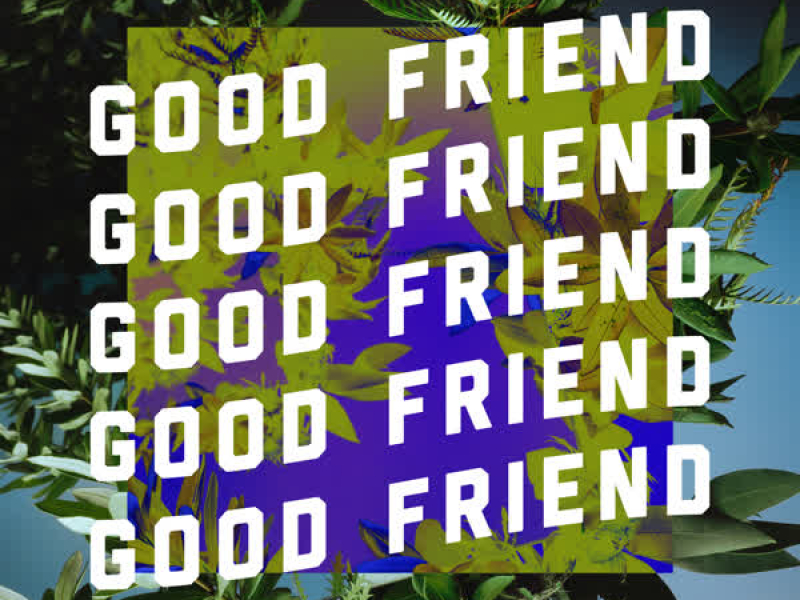 Good Friend (Single)