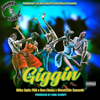 Giggin (feat. Don Elway & WestCide Smooth) (Single)