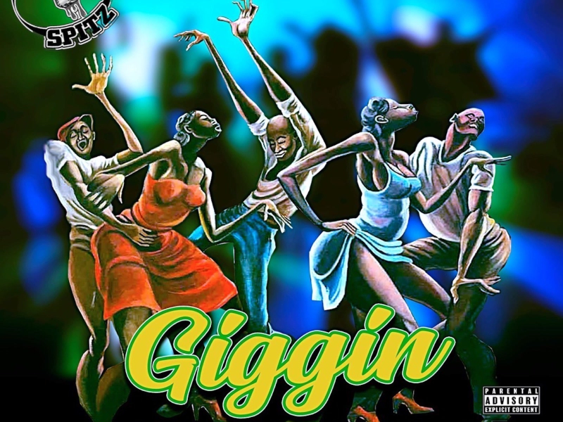 Giggin (feat. Don Elway & WestCide Smooth) (Single)