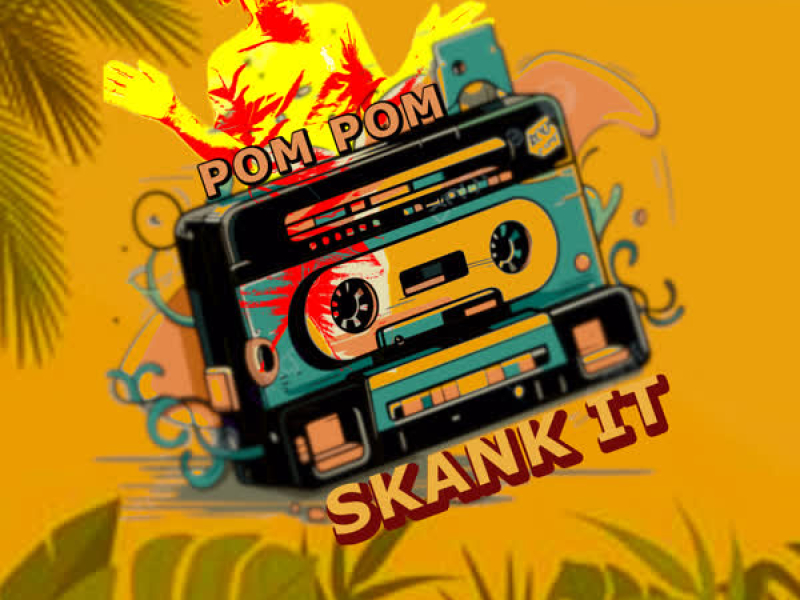 Skank It (Single)