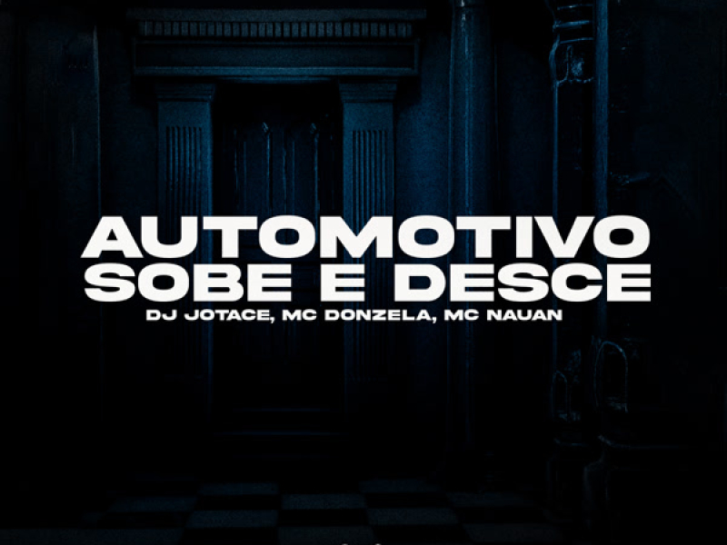 AUTOMOTIVO SOBE E DESCE (Single)