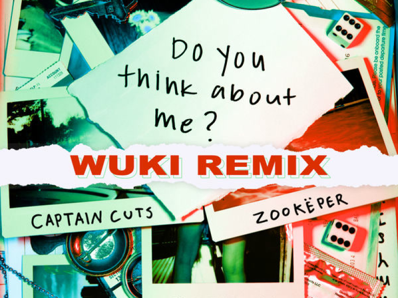 Do You Think About Me (Wuki Remix)