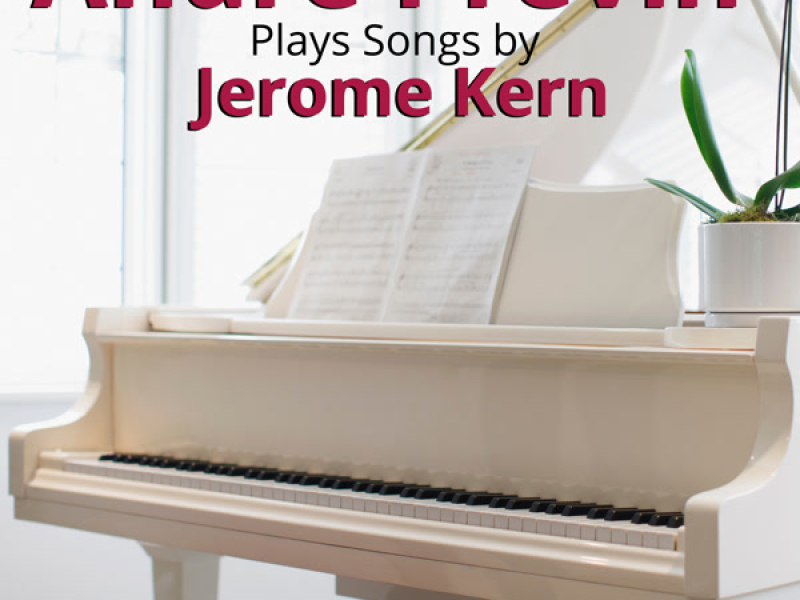 André Previn Plays Songs by Jerome Kern