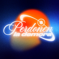 Perdonen La Demora (Single)
