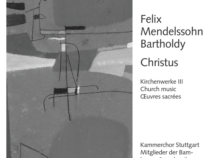 Mendelssohn: Christus. Kirchenwerke III