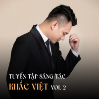 Khắc Việt Sáng Tác Tuyển Tập (Vol.2)