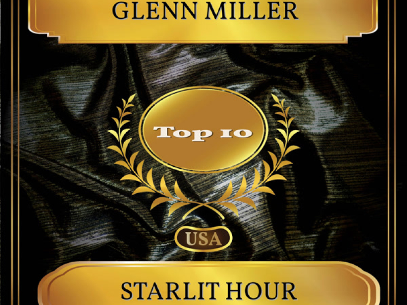 Starlit Hour (Billboard Hot 100 - No. 10) (Single)