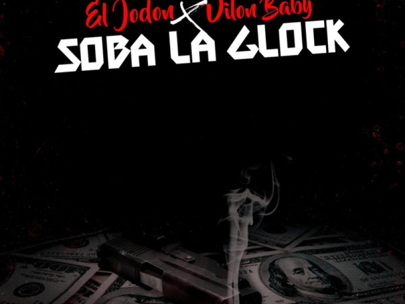 Soba La Glock (Single)