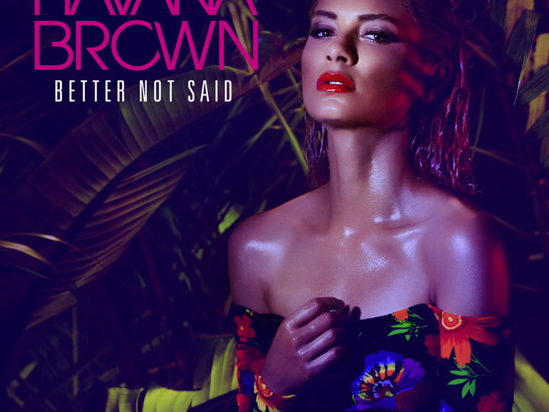 Better Not Said (Single)