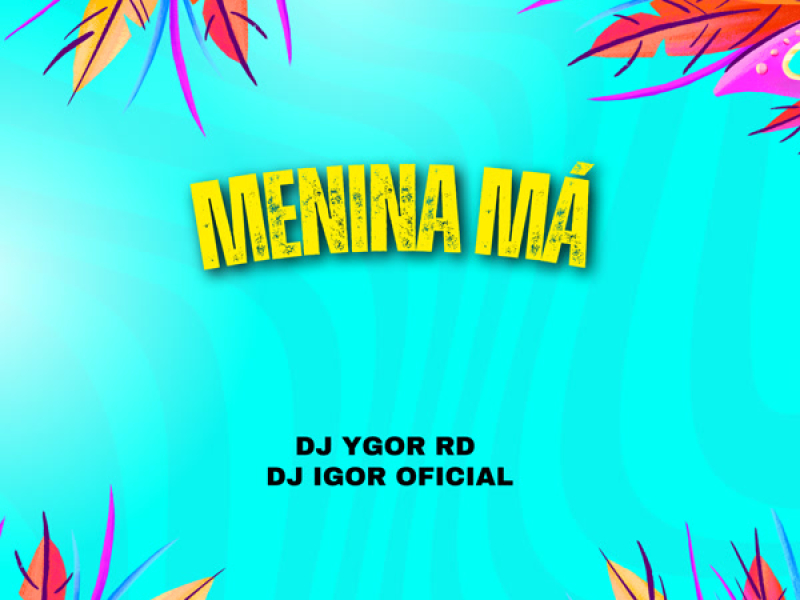 menina má (Live) (Single)
