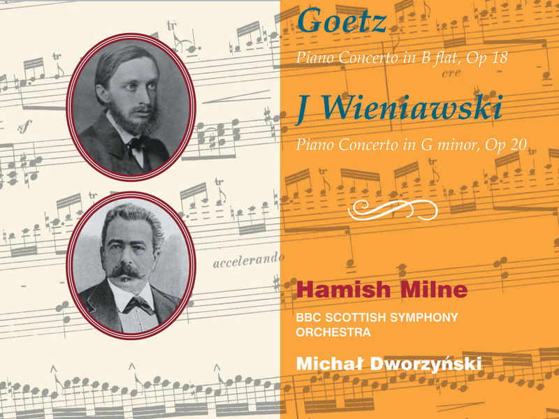 Goetz & J. Wieniawski: Piano Concertos (Hyperion Romantic Piano Concerto 52)