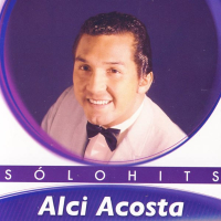 Solo Hits: Alci Acosta